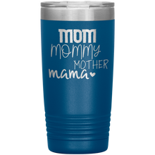Load image into Gallery viewer, 20 oz. Tumbler- Mama
