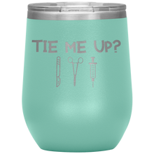 Load image into Gallery viewer, Wine Tumbler- Tie me up?
