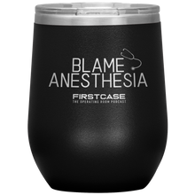 Load image into Gallery viewer, Blame Anesthesia Wine Tumbler
