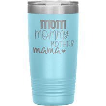 Load image into Gallery viewer, 20 oz. Tumbler- Mama
